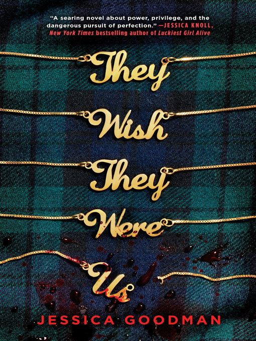 Title details for They Wish They Were Us by Jessica Goodman - Available